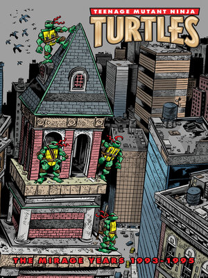 cover image of Teenage Mutant Ninja Turtles: The Mirage Years (1993–1995)